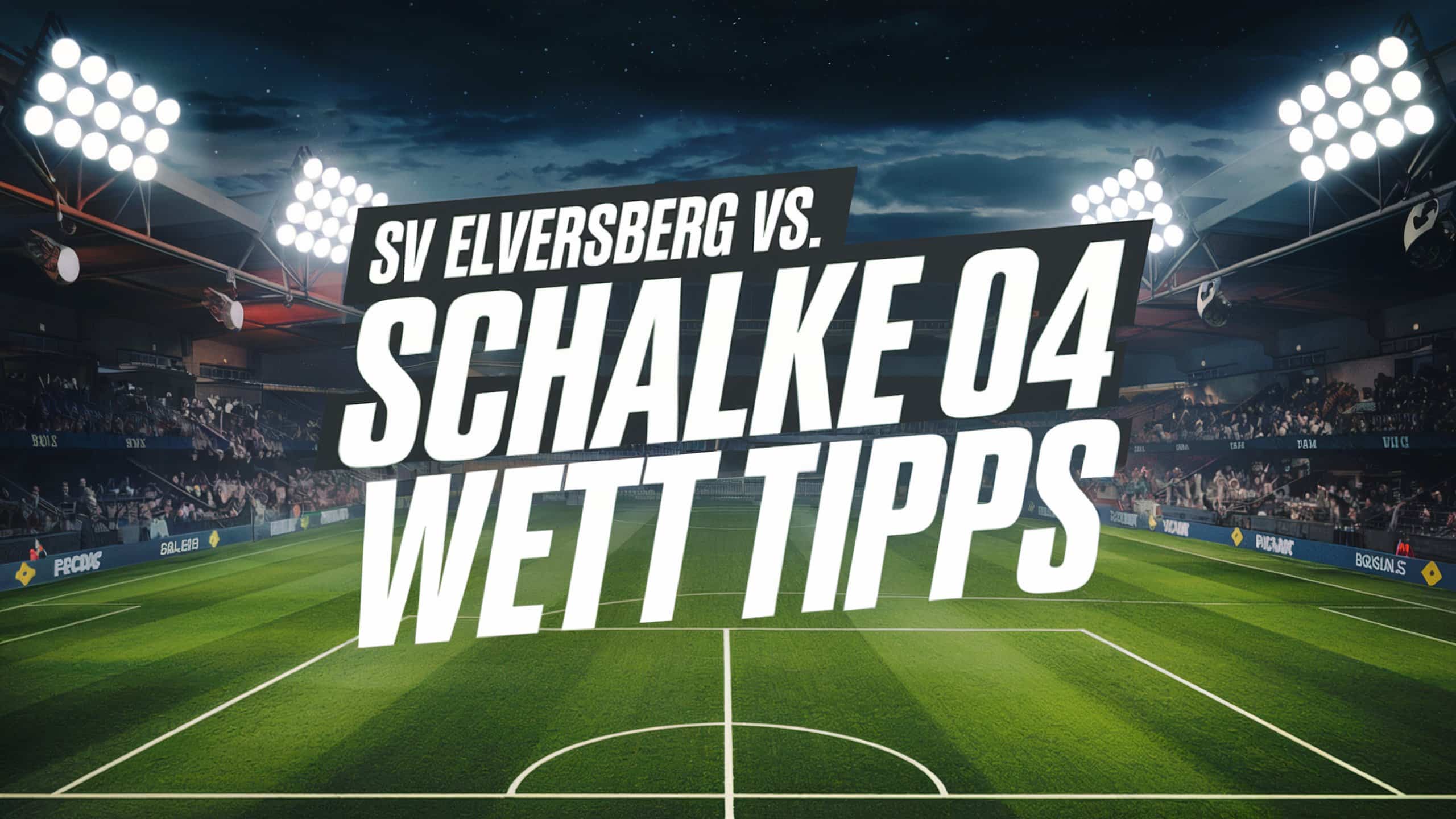 Elversberg vs. Schalke Wett Tipps