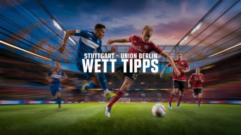 VfB Stuttgart - Union Berlin Wett Tipps